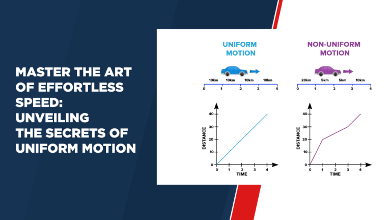 Uniform Motion and Non Uniform Motion