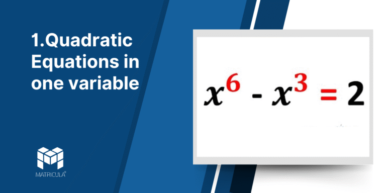 Quadratic Equations in one variable – Matricula Education